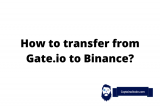 How To Transfer Crypto (BTC, ETH, ADA etc) From Gate.io to Binance?