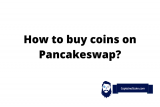 Wie kaufe ich Coins auf Pancakeswap (mit Trust Wallet, MetaMask)?