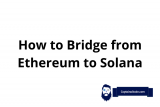 Von Ethereum zu Solana konvertieren – ETH/BSC/Polygon zu SOL Bridges