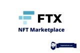 FTX NFT Marketplace Review – How To Use It (Fees, Wallet)