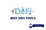 Best DeFi Tools To Get Started With Decentralized Finance