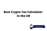 Best Crypto Tax Software in The UK – Free & Paid UK Crypto Tax Calculators