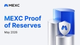 MEXC Confirms Strong Asset Backing in Hacken-Audited May 2026 Proof of Reserves Report