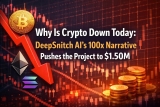 Why Is Crypto Down Today: DeepSnitch AI’s 100x Narrative Pushes the Project to $1.50M, BNB and XRP Log 10%+ Recoveries