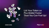 Trust Wallet Data Breach, BlackRock’s BUIDL Token Proposal, & Plus Wallet Fast & Easy Token Listings