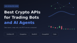 5 Best Crypto APIs for Trading Bots and AI Agents in 2026