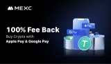 MEXC Supports Apple Pay and Google Pay with 100% Fee Cashback Celebration Event