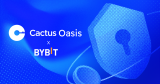 Cactus Custody and Bybit Forge Strategic Partnership with Cactus Oasis Integration