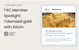 Matrixdock Featured in Tokenized Asset Coalition’s Inaugural Member Spotlight Series with Deep Dive on Tokenized Gold, XAUm