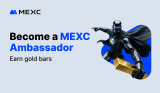 MEXC Launches Referral Ambassador Program Offering Up to 40% Commissions and Gold Bar Rewards