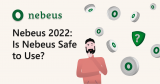 Nebeus Crypto-Backed Lending: Is Nebeus Safe to Use?