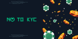 NoToKYC: The Premier Destination for No KYC Casinos, Exchanges, and Exclusive Bonuses
